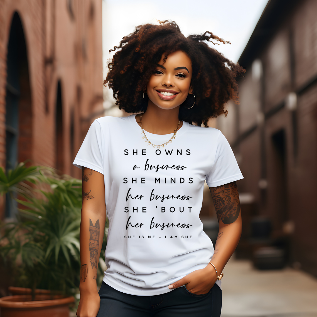 She Owns A Business T-Shirt